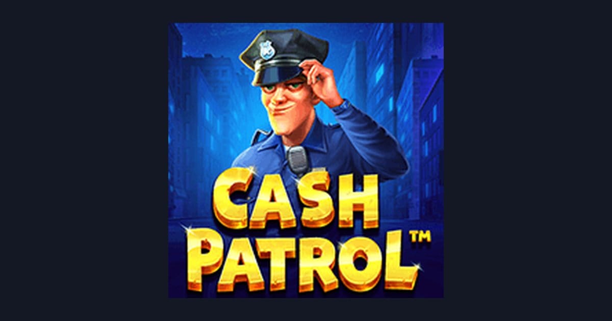 Raih Slot Maxwin dengan Cash Patrol dari Pragmatic Play